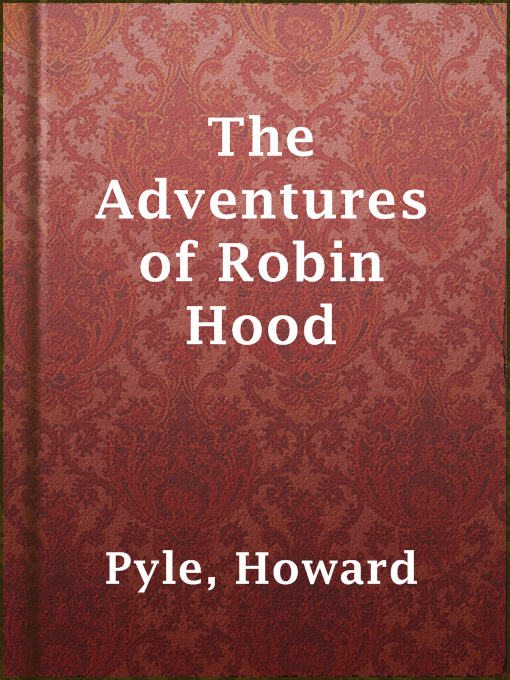 Howard Pyle创作的The Adventures of Robin Hood作品的详细信息 - 可供借阅
